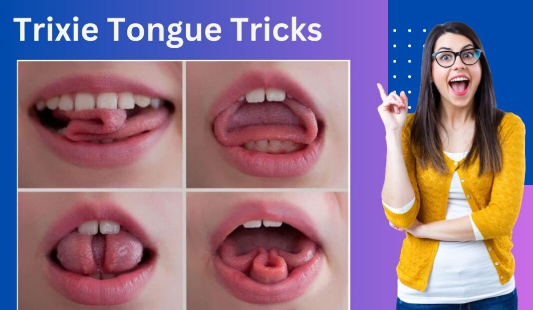 Trixie Tongue Tricks